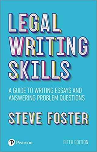 Legal writing skills: A guide to writing essays and answering problem questions, 5th Edition