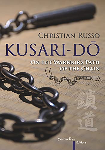 Kusari Dō: On the Warrior's Path of the Chain