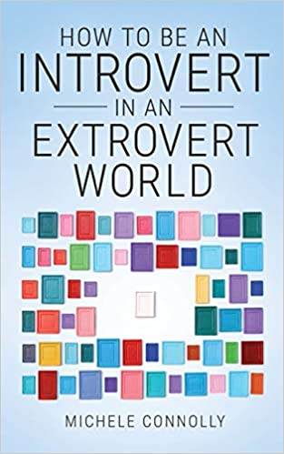 How To Be An Introvert In An Extrovert World [AZW3]