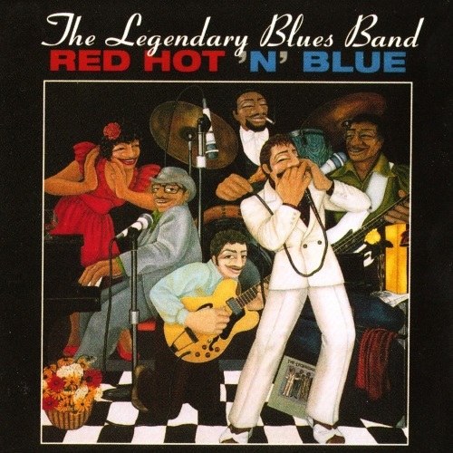 The Legendary Blues Band - Red Hot 'n' Blue [1994 reissue] (1983)