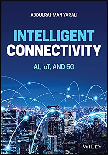 Intelligent Connectivity: AI, IoT, and 5G (True PDF)