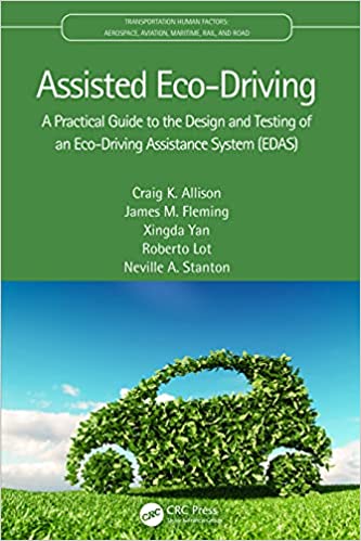 Assisted Eco Driving: A Practical Guide to the Design and Testing of an Eco Driving Assistance System (EDAS)
