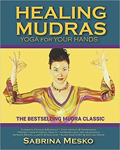 Healing Mudras: Yoga for Your Hands [AZW3/MOBI]