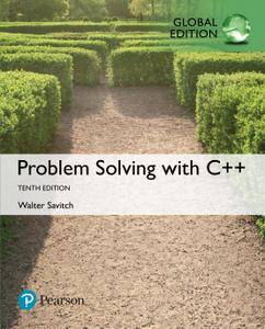 Problem Solving with C++, 10th Edition, Global Edition