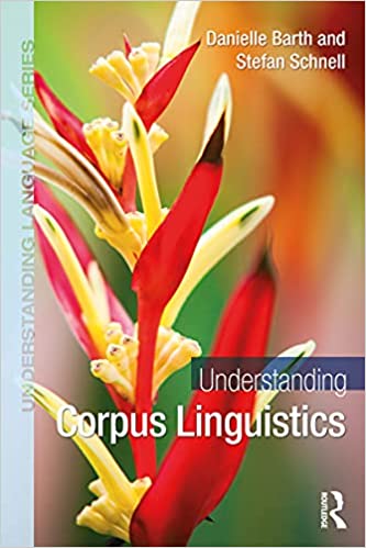 Understanding Corpus Linguistics (Understanding Language)