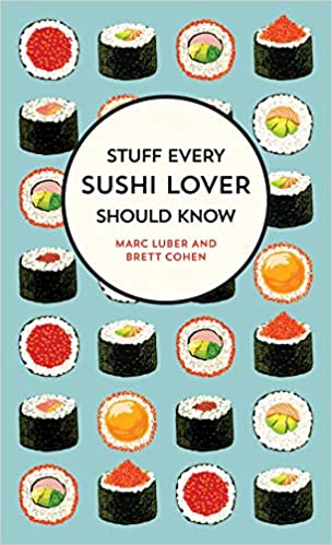 Stuff Every Sushi Lover Should Know (AZW3)