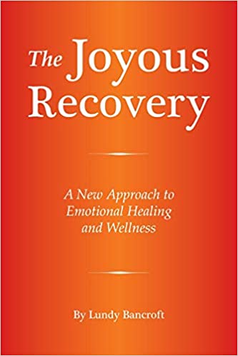 The Joyous Recovery: A New Approach to Emotional Healing and Wellness