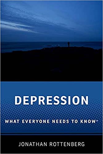 Depression: What Everyone Needs to Know®