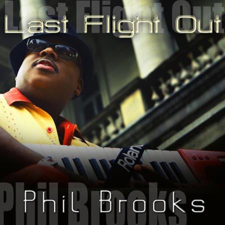 Phillip Brooks - Last Flight Out (2021)