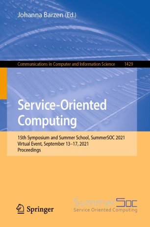 Service Oriented Computing: 15th Symposium and Summer School