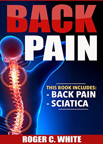 Back Pain: Back Pain, Sciatica