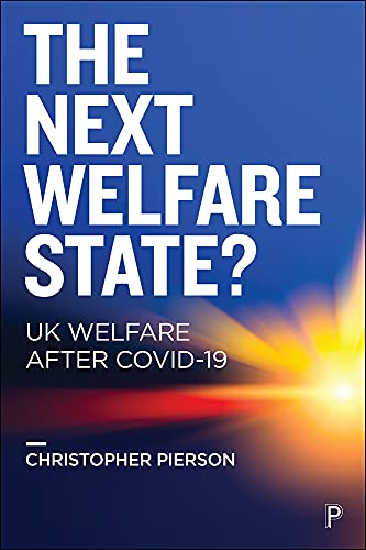 The Next Welfare State?: UK Welfare after COVID 19