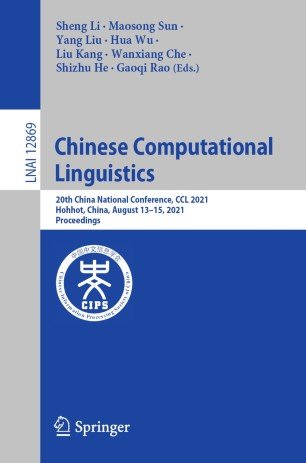 Chinese Computational Linguistics: 20th China National Conference, CCL 2021, Hohhot, China, August 13-15, 2021, Proceedings