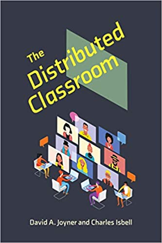 The Distributed Classroom (The MIT Press)