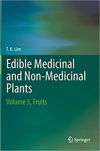 Edible Medicinal And Non Medicinal Plants: Volume 5, Fruits (AZW3)