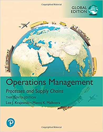 Operations Management: Processes and Supply Chains, GLOBAL EDITION, 13th Edition