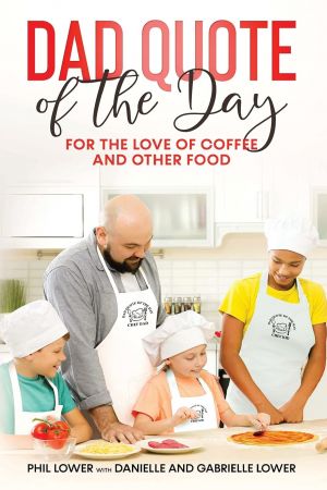 Dad Quote of the Day: For the Love of Coffee and Other Food