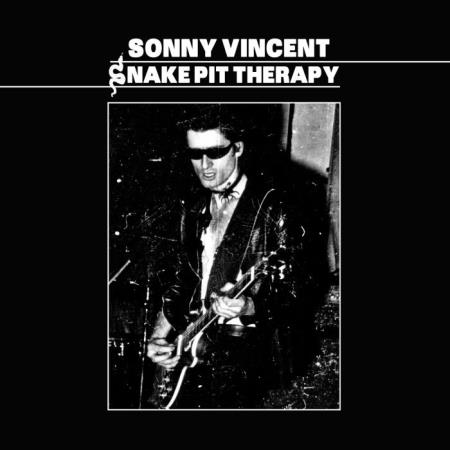 Sonny Vincent - Snake Pit Therapy (2021)