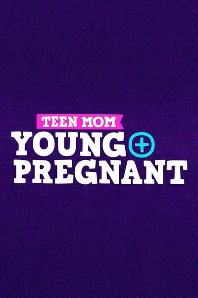 Teen Mom Young and Pregnant S03E05 All About Adjustments 720p HEVC x265-MeGusta