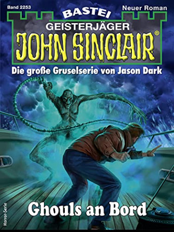 Ian Rolf Hill - John Sinclair 2253 - Ghouls an Bord