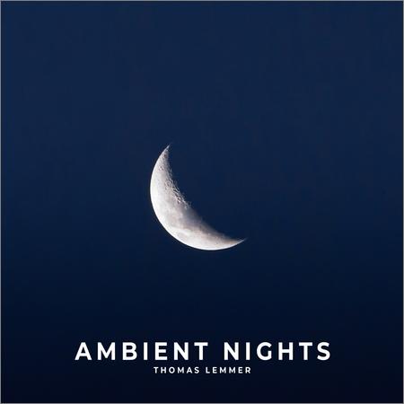 Thomas Lemmer - Ambient Nights (2021)