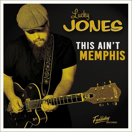 Lucky Jones - This Ain’t Memphis (2021)