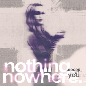 nothing,nowhere. - Pieces of You (Single) [2021]