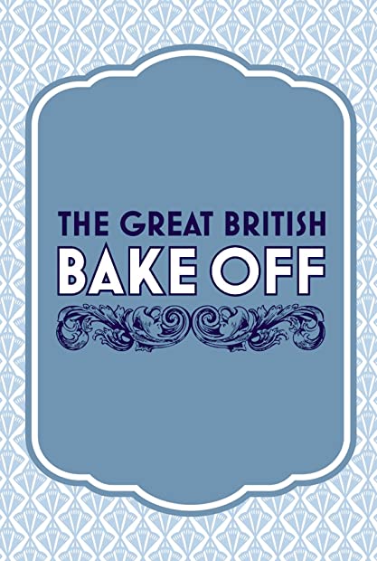 The Great British Bake Off S12E03 Bread Week REPACK 720p ALL4 WEBRip AAC2 0 ...