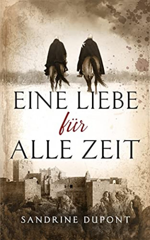 Cover: Sandrine Dupont - Eine Liebe fuer alle Zeit