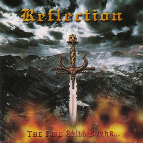 Reflection - The Fire Still Burns (1999, Reissue 2001)