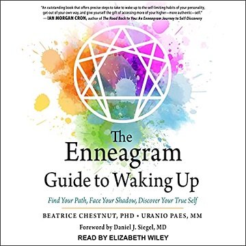 The Enneagram Guide to Waking Up: Find Your Path, Face Your Shadow, Discover Your True Self [Audiobook]