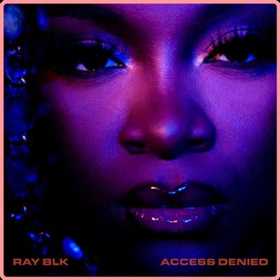 Ray BLK   Access Denied (2021) Mp3 320kbps