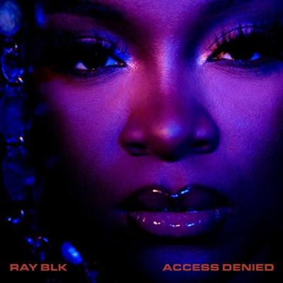 Ray BLK   Access Denied (2021)