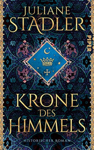 Stadler, Juliane - Krone des Himmels