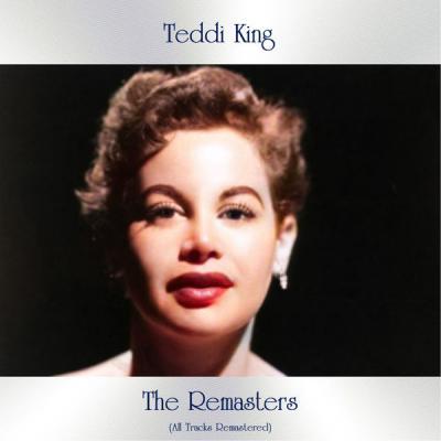 Teddi King   The Remasters (All Tracks Remastered) (2021)