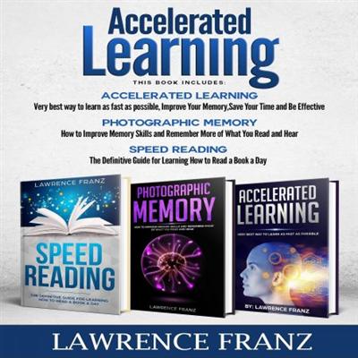 Accelerated Learning Series: 3 Book Series): Speed reading, Photographic Memory... [Audiobook]