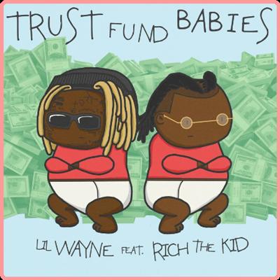 Lil Wayne   Trust Fund Babies (2021) Mp3 320kbps