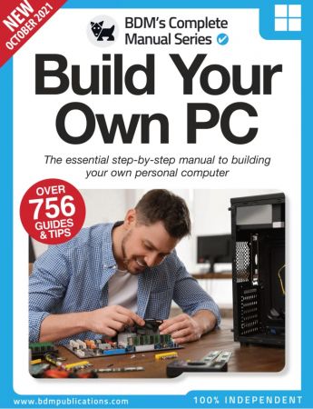 Building Your Own PC   11th Edition, 2021