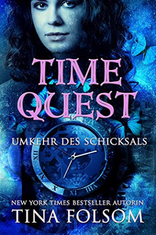 Cover: Tina Folsom - Umkehr des Schicksals (Time Quest 1)