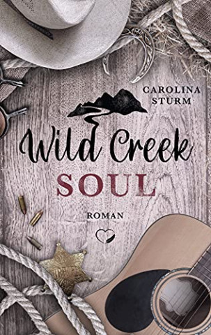 Cover: Sturm, Carolina - Wild Creek Soul
