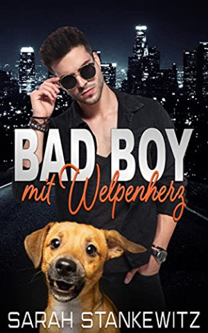 Cover: Sarah Stankewitz - Bad Boy mit Welpenherz