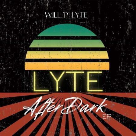 Will P Lyte - Lyte After Dark EP (2021)