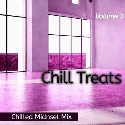 Various Artists   Chill Treats Vol. 3 (Chilled Mindset Mix) (2021)
