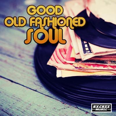 Various Artists   Good Old Fashioned Soul (2021)