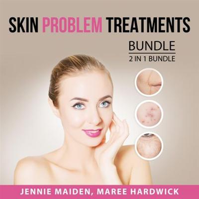Skin Problem Treatments Bundle, 2 in 1 Bundle: Healing Eczema and Psoriasis Management and Treatment [Audiobook]