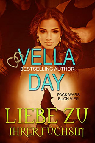 Cover: Vella Day - Liebe Zu Ihrer FueChsin (Pack Wars 4)