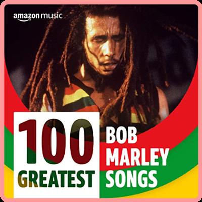 100 Greatest Bob Marley Songs (2021)
