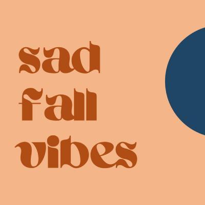 Various Artists   Sad Fall Vibes (2021)