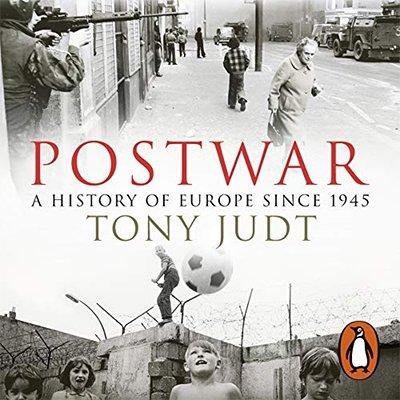 Postwar: A History of Europe Since 1945 (Audiobook)