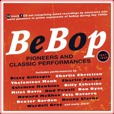 VA   Bebop Pioneers And Classic Performances 1941 49 (2021) Mp3 320kbps
